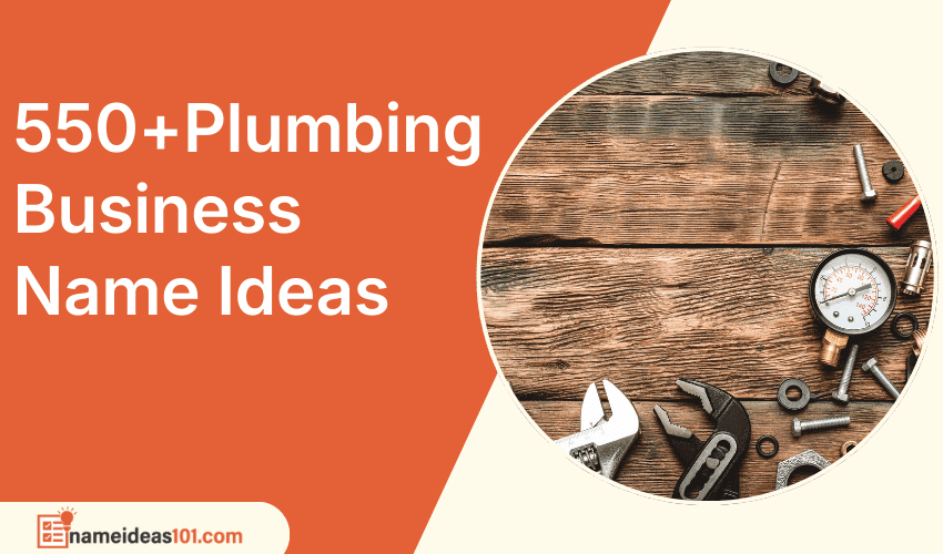 550+ Plumbing Business Name Ideas